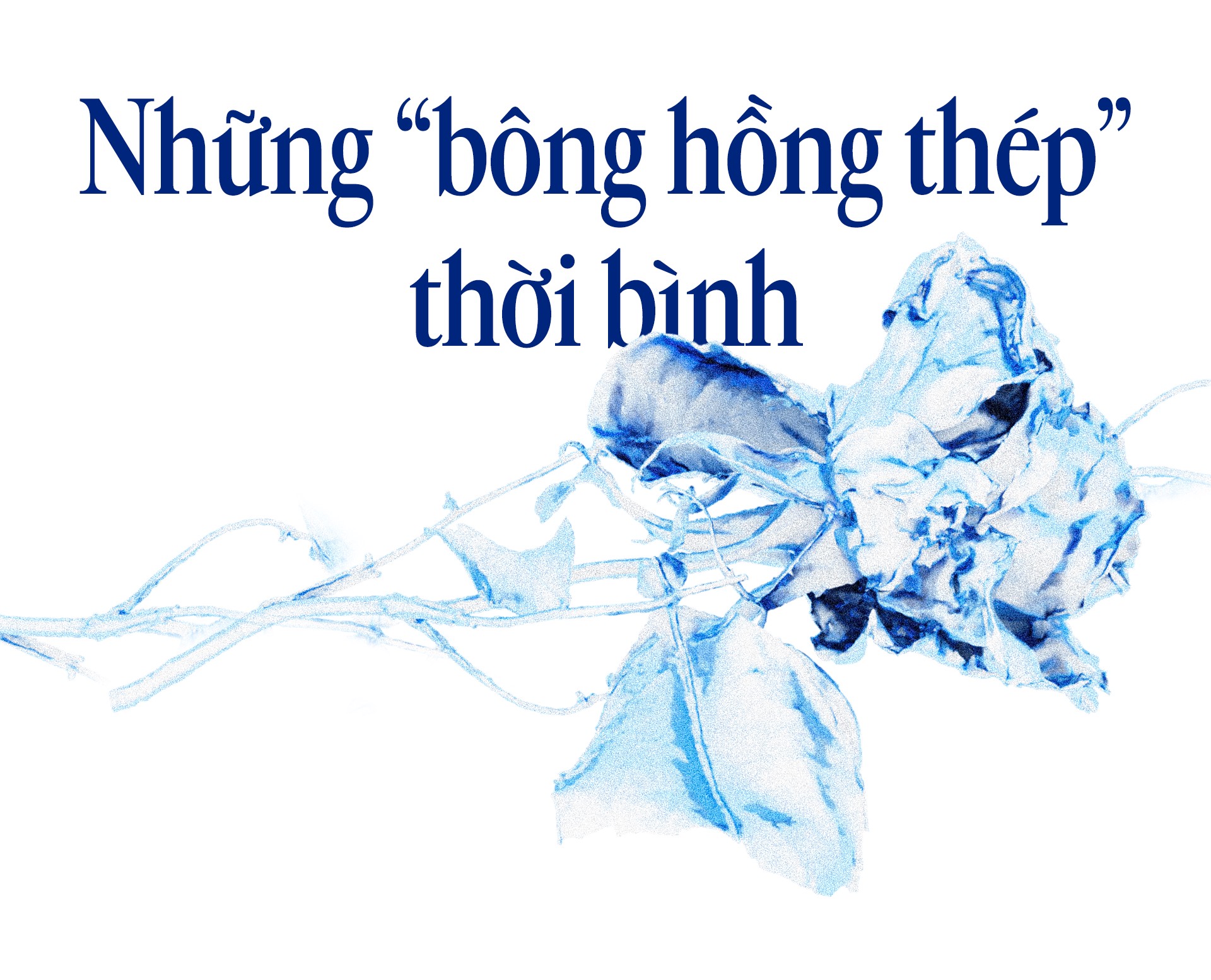 Hinh anh Những “bông hồng thép” thời bình 2