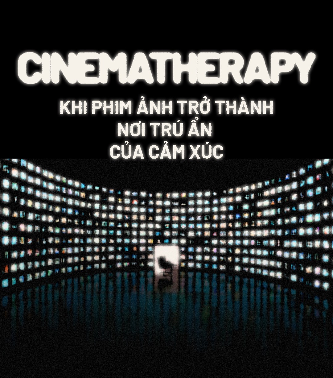 Hinh anh Cinematherapy: Phim ảnh trở thành nơi “trú ẩn” của cảm xúc 2