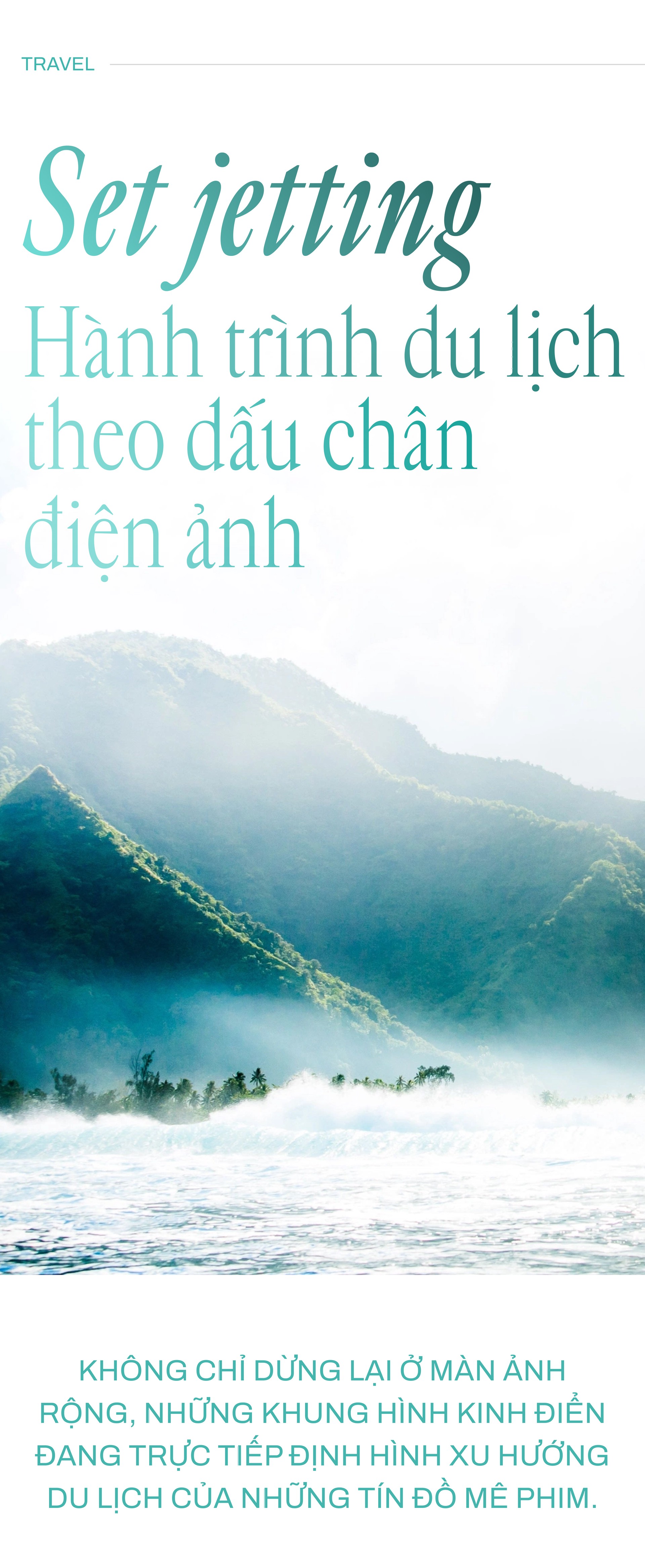 Hinh anh Set-jetting: Hành trình du lịch theo dấu chân điện ảnh 2