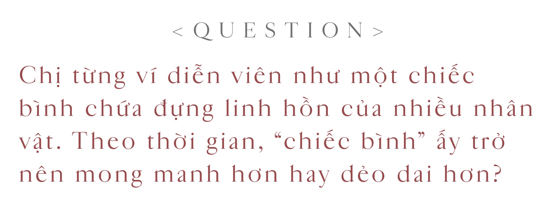 Hinh anh Phạm Băng Băng: “Tôi sẵn sàng để nhân vật tự bước vào thế giới của mình”. 11