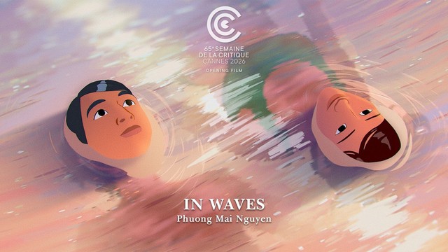 In Waves: Phim hoạt hình của nữ đạo diễn Việt mở màn Tuần lễ phê bình Cannes 2026